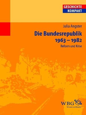 cover image of Die Bundesrepublik Deutschland 1963-1982